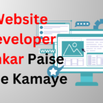 Website Developer Bankar Paise Kaise Kamaye